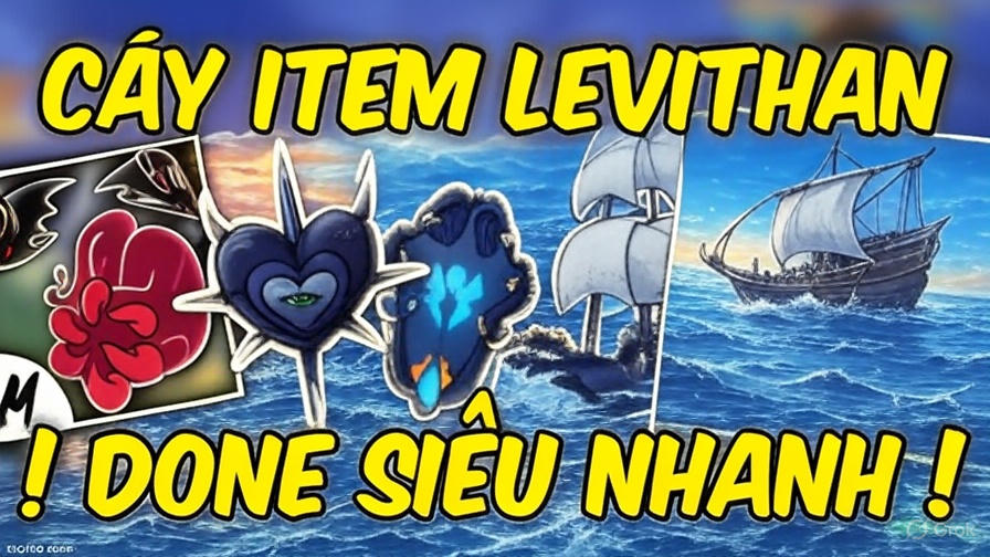 Cày Item Levithan